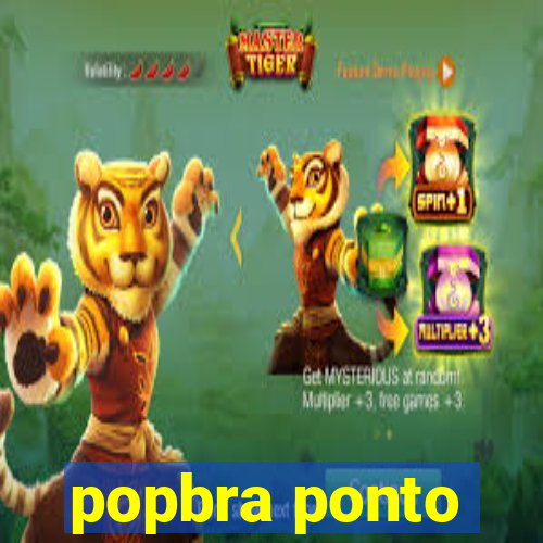 popbra ponto